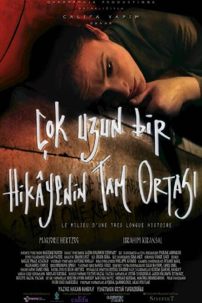 Çok Uzun Bir Hikayenin Tam Ortası