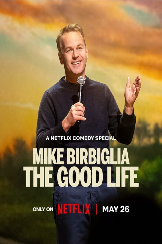 Mike Birbiglia: The Good Life