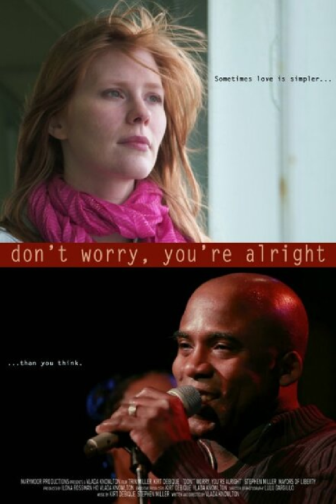 Don't Worry, You're Alright