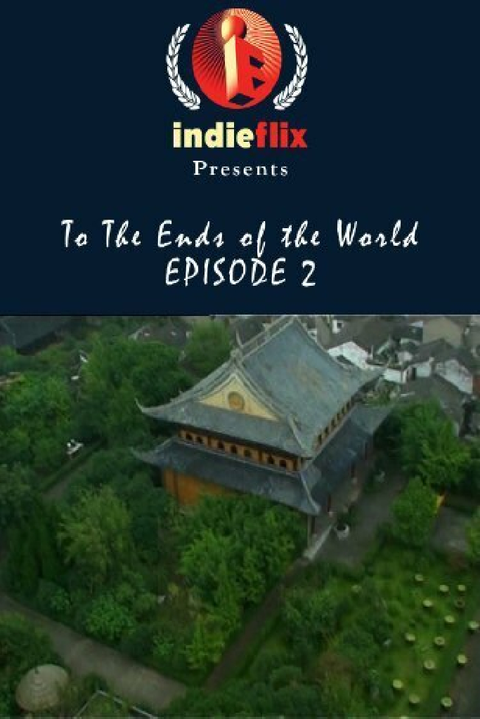 To the Ends of the World: China