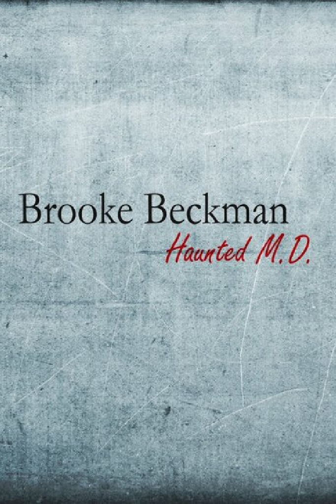 Brooke Beckman: Haunted MD