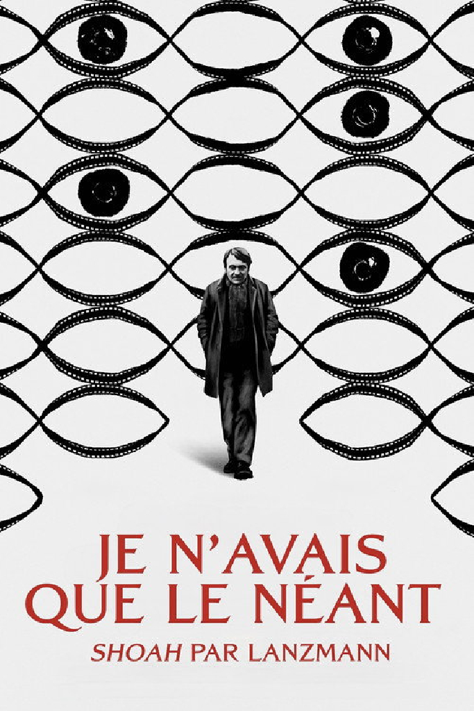 Je n'avais que le néant : "Shoah" par Lanzmann