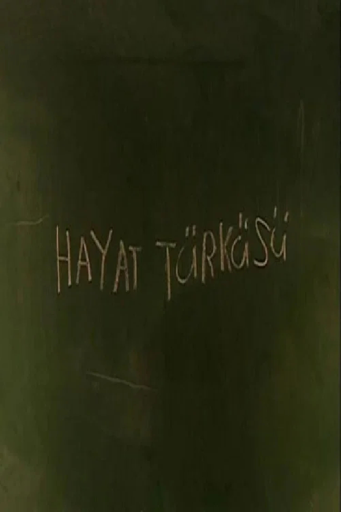 Hayat Türküsü