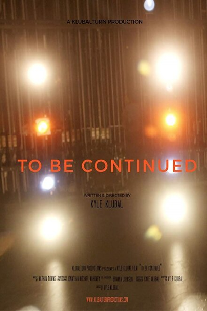 To Be Continued