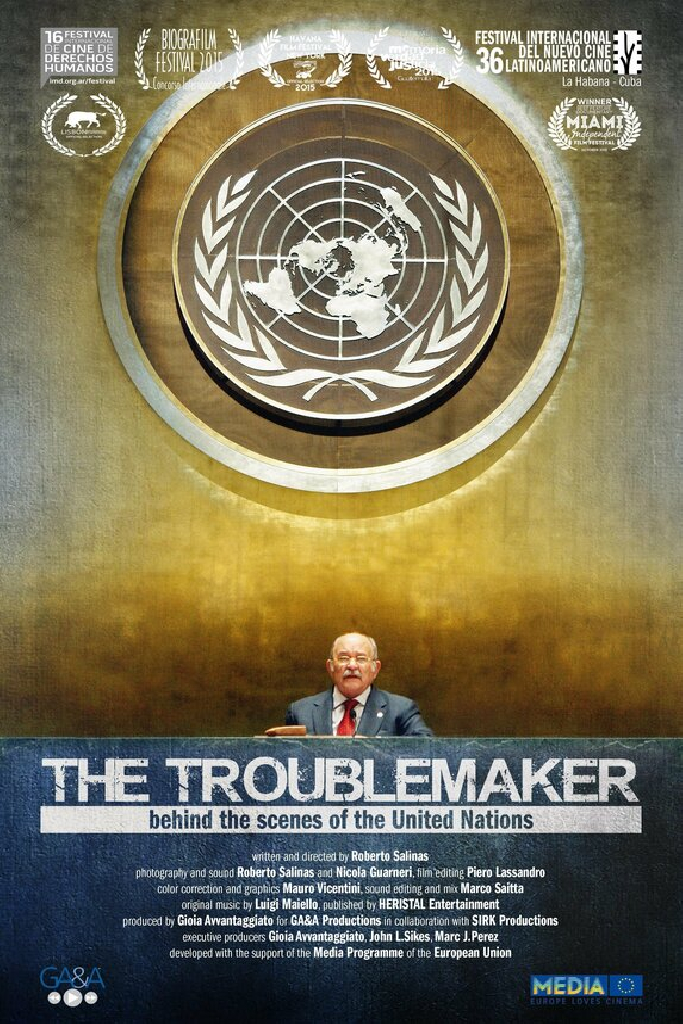 The Troublemaker, behind the scenes of the United Nations