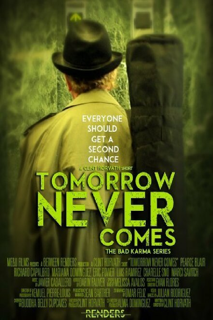 Tomorrow Never Comes