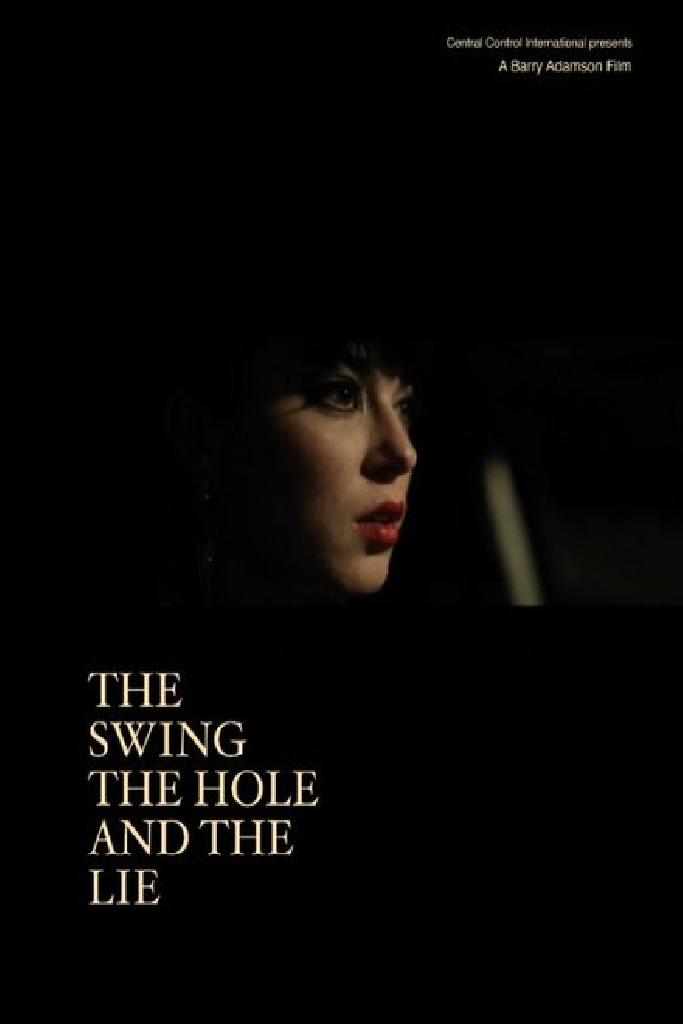 The Swing the Hole and the Lie