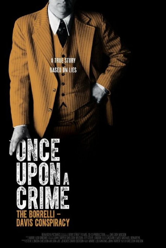 Once Upon a Crime: The Borrelli – Davis Conspiracy