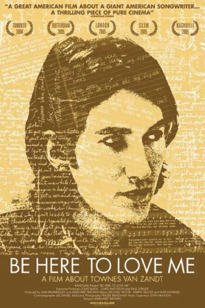 Be Here to Love Me: A Film About Townes Van Zandt