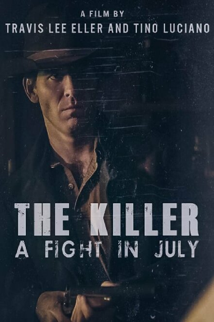 The Killer, a Fight in July