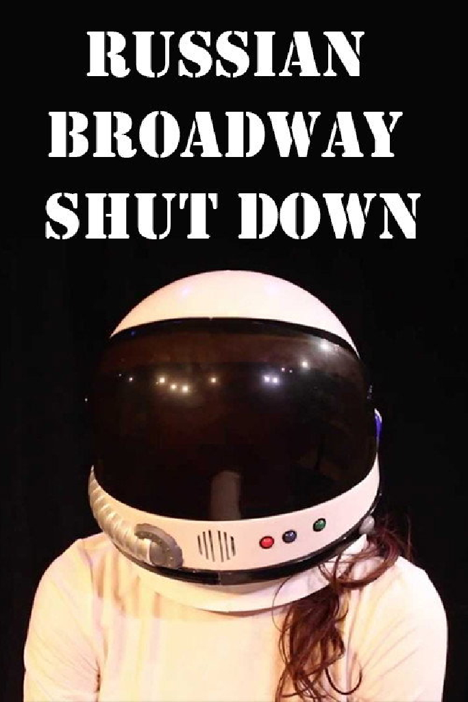 Russian Broadway Shut Down