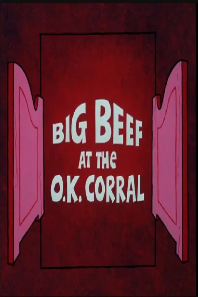 Big Beef at the O.K. Corral