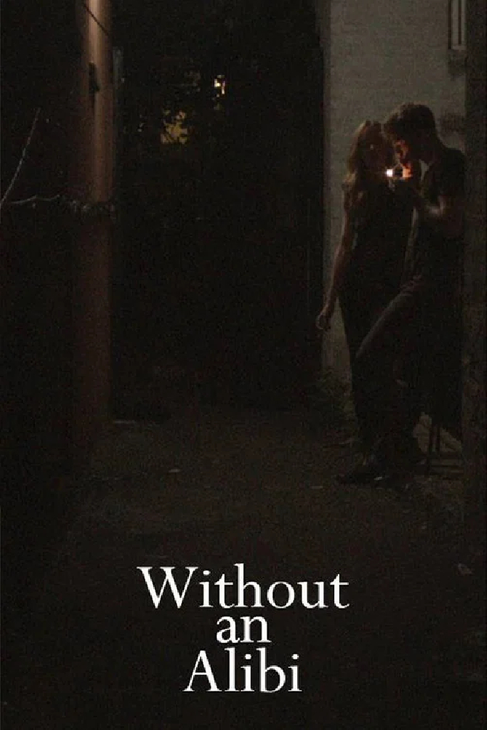 Without an Alibi