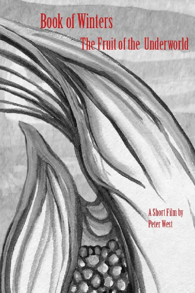 Book of Winters Part 1: The Fruit of the Underworld