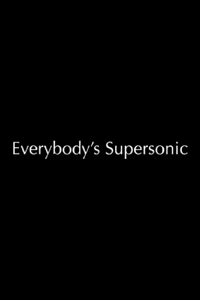 Everybody's Supersonic