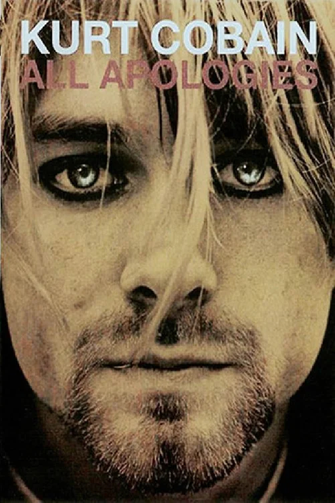 All Apologies: Kurt Cobain 10 Years On