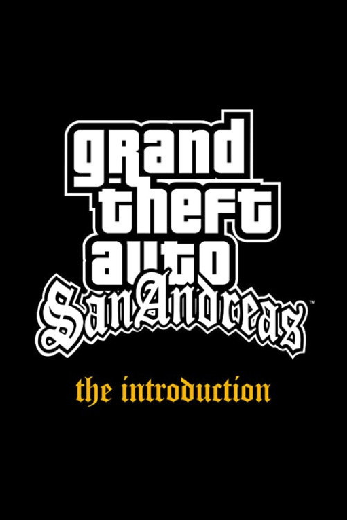 Grand Theft Auto: San Andreas - The Introduction