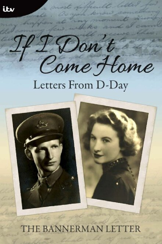 If I Don't Come Home:  Letters from D-Day
