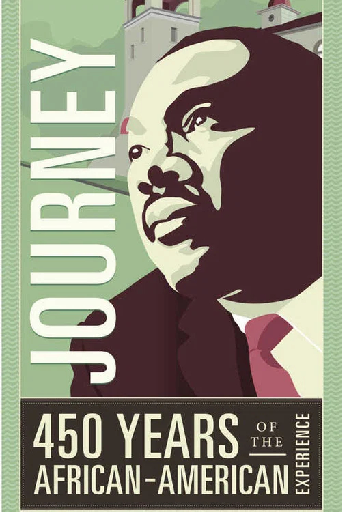 America's Untold Journey: 450 Years of the African American Experience