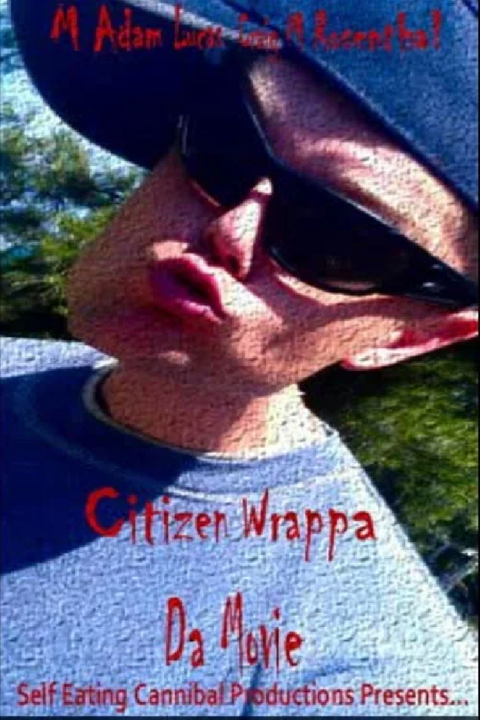Citizen Wrappa: Da Movie