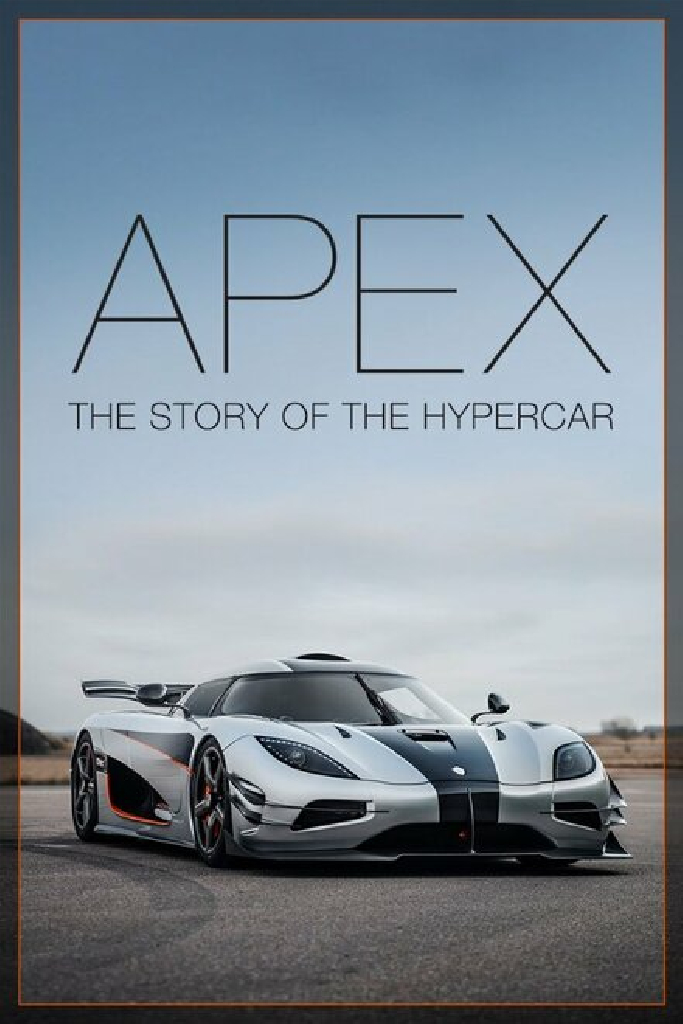 APEX: The Story of the Hypercar