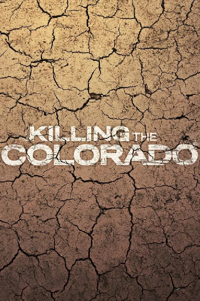Killing the Colorado