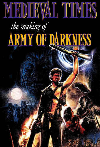 Medieval Times: The Making of Army of Darkness