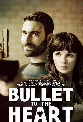 Bullet to the Heart