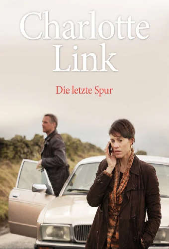 Charlotte Link - Die letzte Spur