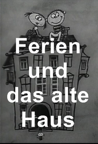 Ferien und das alte Haus