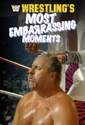 Wrestling's Most Embarrassing Moments