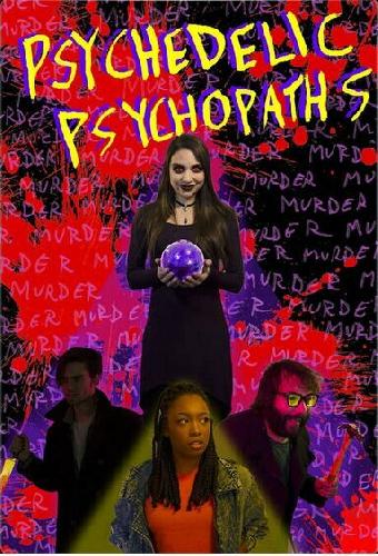 Psychedelic Psychopaths