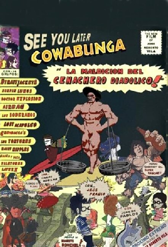 See you later Cowabunga: La maldición del cenachero diabólico!