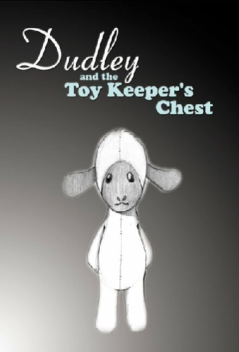 Dudley and the Toy Keeper's Chest