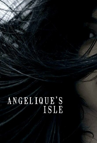 Abandoned: Angelique's Isle