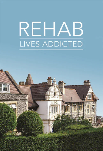 Rehab: Lives Addicted