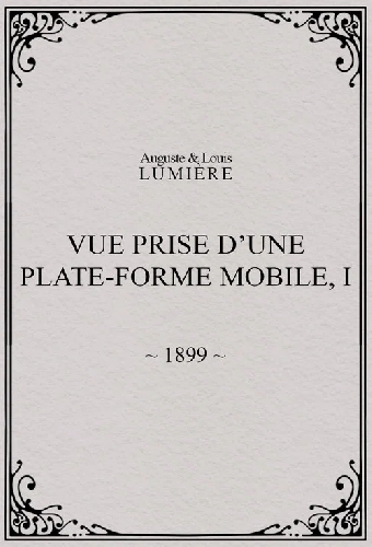 Vue prise d’une plate-forme mobile, I