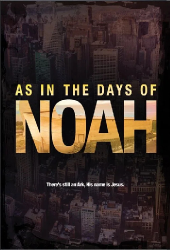 As in the Days of Noah