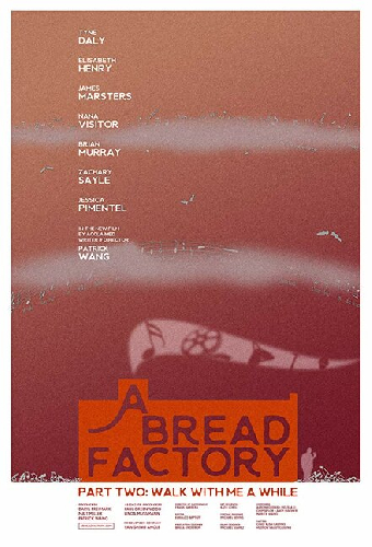 A Bread Factory, Part Two: Walk With Me A While