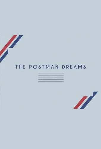The Postman Dreams