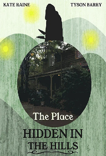 The Place Hidden in the Hills