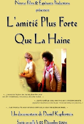L'amitié plus forte que la haine