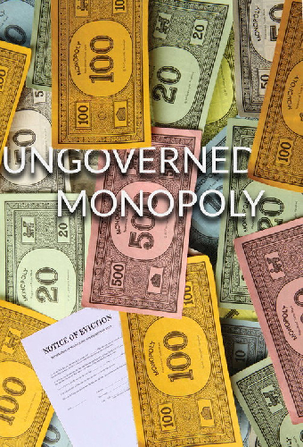 Ungoverned Monopoly