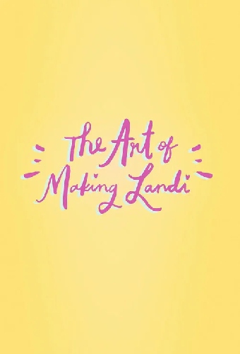 The Art of Making Landi