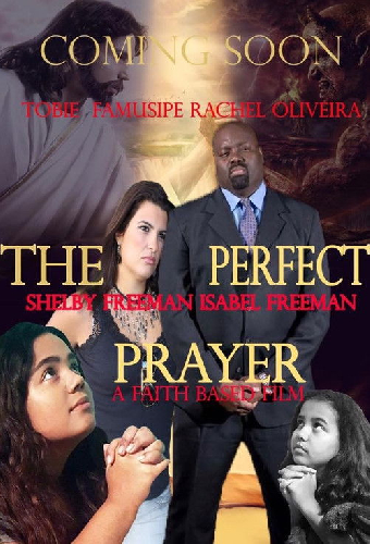 The Perfect Prayer: A Faith Based Film