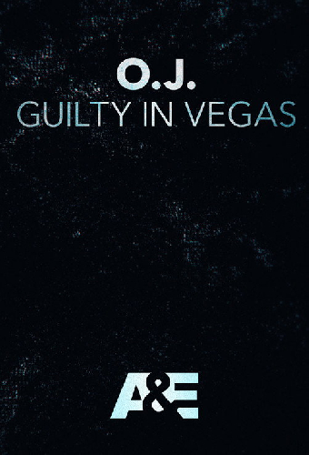 O.J.: Guilty in Vegas
