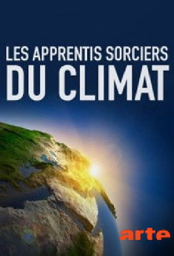 Les apprentis sorciers du climat