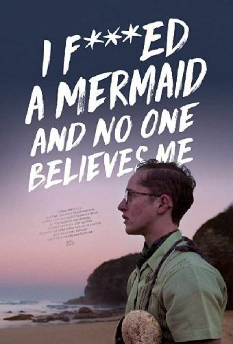 I F*cked a Mermaid and No One Believes Me