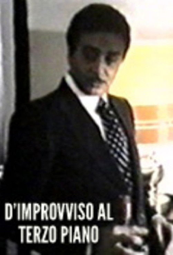 D'improvviso al terzo piano