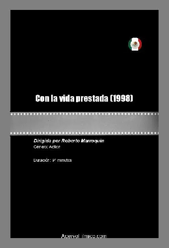 Con la vida prestada